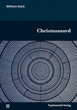 Wilhelm Reich Christusmord 2026