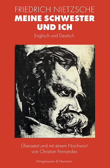 Friedrich Nietzsche -- Meine Schwester und ich